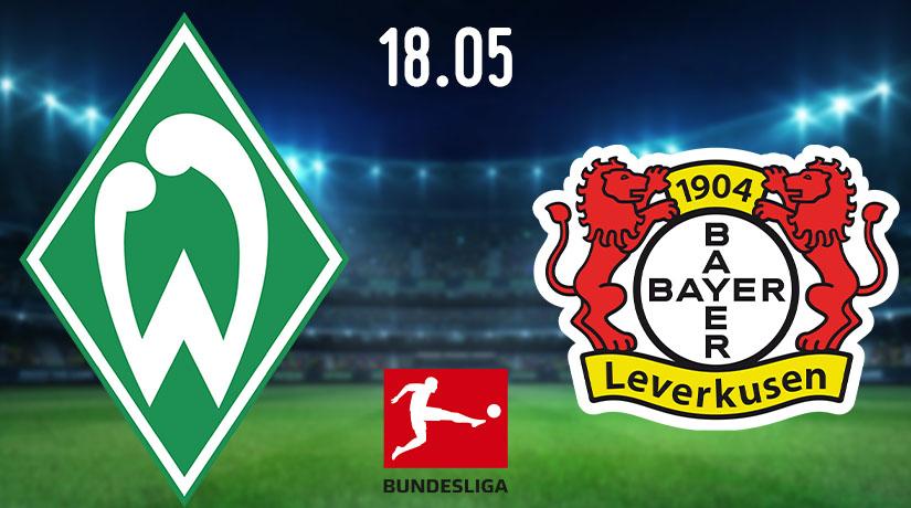Werder Bremen vs Bayer Leverkusen Prediction: Bundesliga Match on 18.05.2020