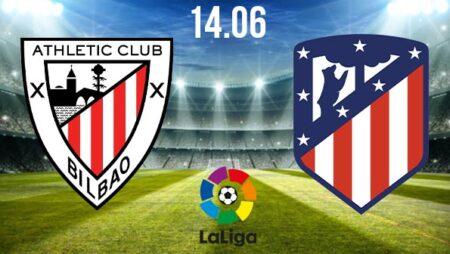 Athletic Bilbao vs Atletico Madrid Preview and Prediction: La Liga Match on 14.06.2020
