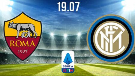 AS Roma vs Inter Milan Preview and Prediction: Serie A Match on 19.07.2020