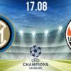 Inter Milan vs Shakhtar Donetsk Preview Prediction: UEFA Match on 17.08.2020