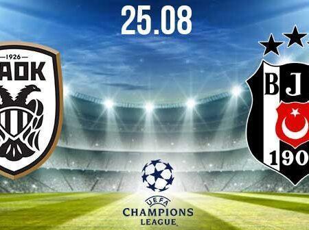 PAOK Saloniki vs Besiktas Preview Prediction: UEFA Match on 25.08.2020