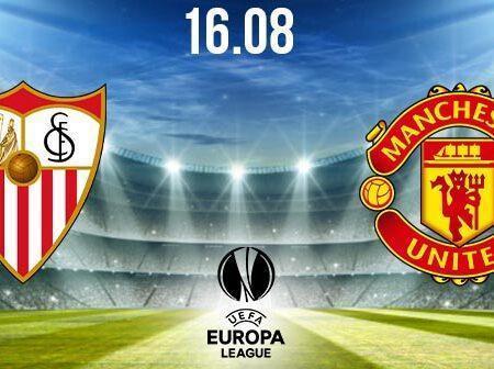 Sevilla vs Manchester United Preview Prediction: UEL Match on 16.08.2020