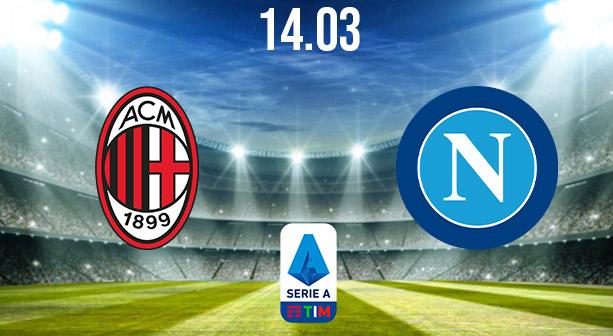 AC Milan vs Napoli Preview and Prediction: Serie A Match on 14.03.2021
