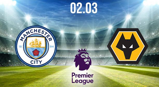 Manchester City vs Wolverhampton Preview and Prediction: Premier League Match on 02.03.2021