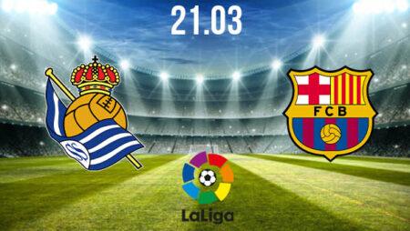 Real Sociedad vs Barcelona Preview and Prediction: La Liga Match on 21.03.2021