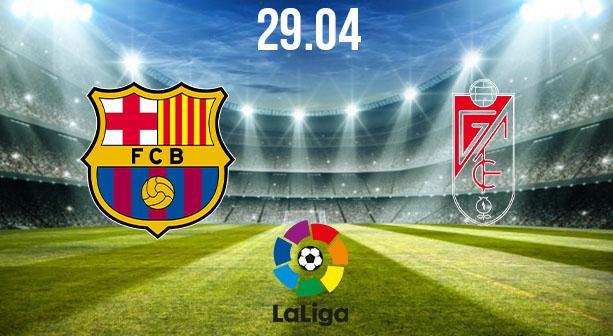 Barcelona vs Granada Preview and Prediction: La Liga Match on 29.04.2021