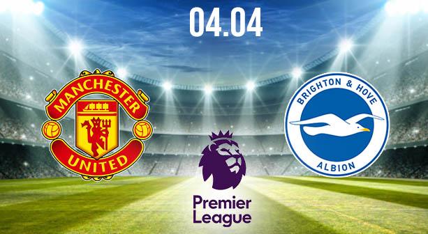 Manchester United vs Brighton Preview and Prediction: Premier League Match on 04.04.2021