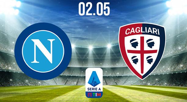 Napoli vs Cagliari Preview and Prediction: Serie A Match on 02.05.2021