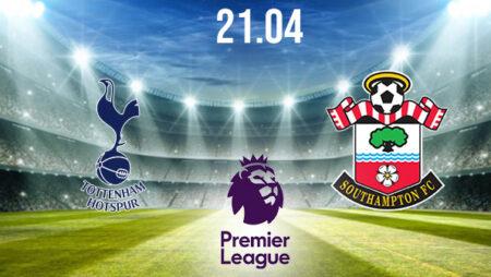 Tottenham vs Southampton Preview and Prediction: Premier League Match on 21.04.2021