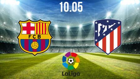 Barcelona vs Atletico Madrid Preview and Prediction: La Liga Match on 08.05.2021