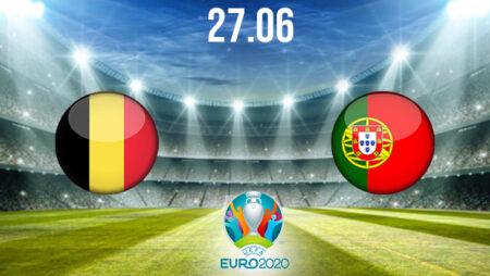 Belgium vs Portugal Preview and Prediction: EURO 2020 Match on 27.06.2021