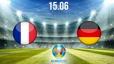 France vs Germany Preview and Prediction: EURO 2020 Match on 15.06.2021