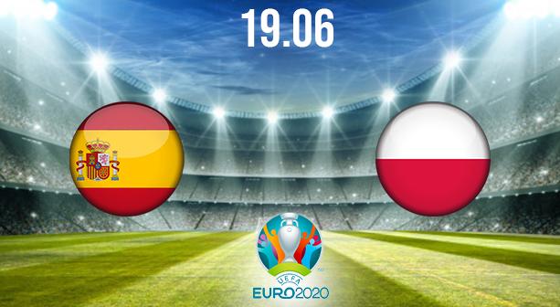 Spain vs Poland Preview and Prediction: EURO 2020 Match on 19.06.2021