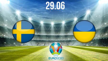 Sweden vs Ukraine Preview and Prediction: EURO 2020 Match on 29.06.2021