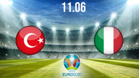 Turkey vs Italy Preview and Prediction: EURO 2020 Match on 11.06.2021