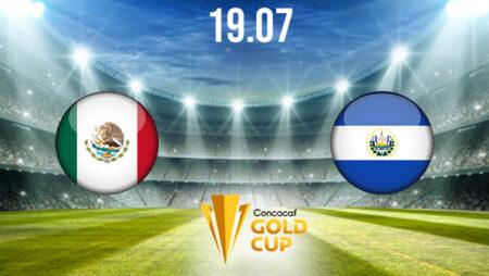 Mexico vs El Salvador Preview and Prediction: CONCACAF Gold Cup Match on 19.07.2021